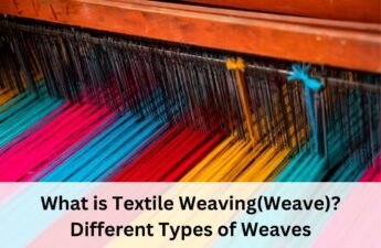 What is Textile Weaving(Weave) Different Types of Weaves